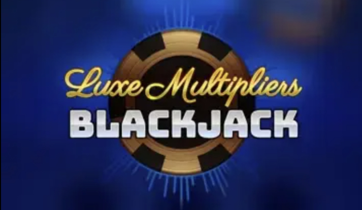 Luxe Multipliers Blackjack